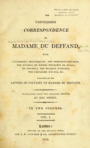 The unpublished correspondence of Madame du Deffand