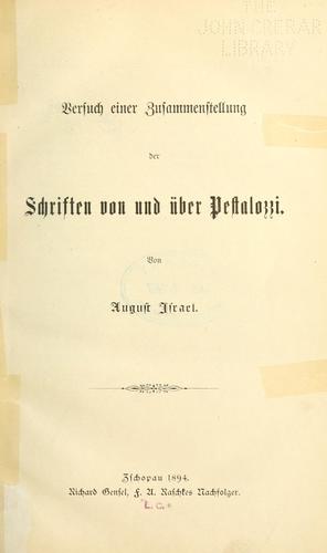 Versuch einer zusammenstellung der Schriften von und über Pestalozzi.