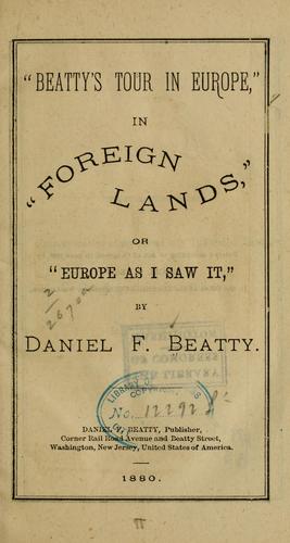 "Beatty's tour in Europe," in "foreign lands," or "Europe as I saw it,"