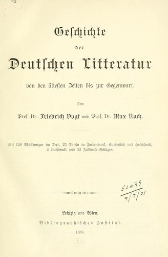 Geschichte der deutschen Literatur von den ältesten Zeiten bis zur Gegenwart.