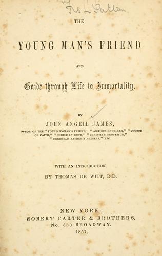 The young mans friend and guide through life to immortality