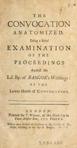 The Convocation anatomized