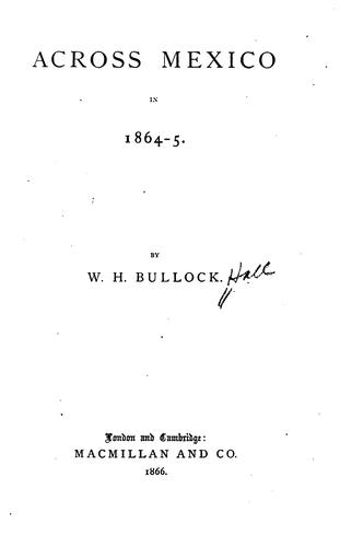 Across Mexico in 1864-5.
