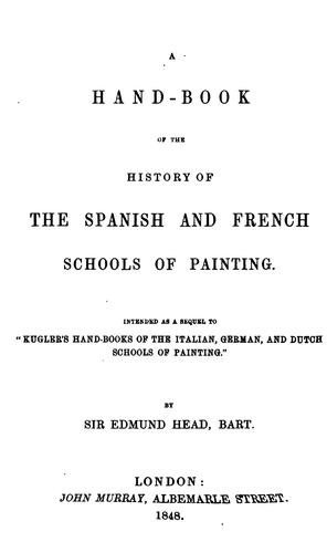 A hand-book of the history of the Spanish and French schools of painting.