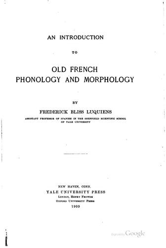 An introduction to Old French phonology and morphology