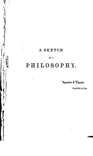 A sketch of a philosophy ...