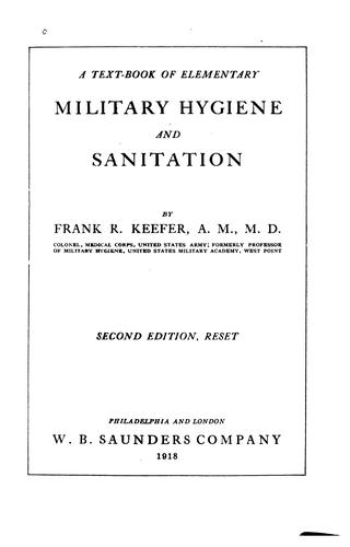 A text-book of elementary military hygiene and sanitation