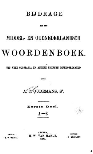 Bijdrage tot een Middel-en Oudnederlandsch woordenboek.