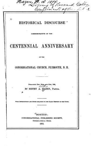 Historical discourse commemorative of the centennial anniversary of the Congregational church, Plymouth, N. H.