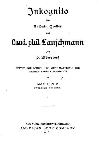 Inkognito von Baluin Groller, und Cand. phil.