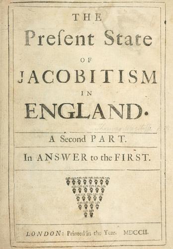 The present state of Jacobitism in England