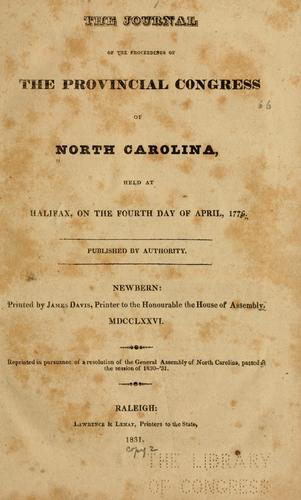 The journal of the proceedings of the Provincial congress of North Carolina
