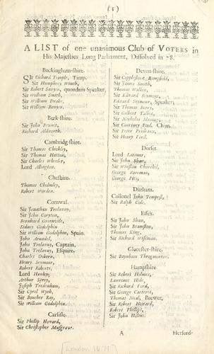 A List of one unanimous club of voters in His Majesties Long Parliament, dissolved in 78.