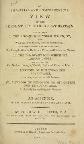 An impartial and comprehensive view of the present state of Great Britain, containing ...