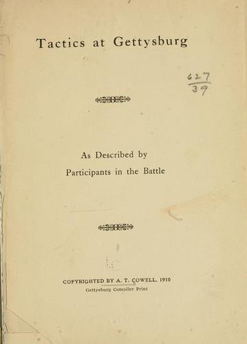 Tactics at Gettysburg as described by participants in the battle.