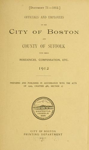 Officials and employees of the city of Boston and county of Suffolk with their residences, compensation, etc.