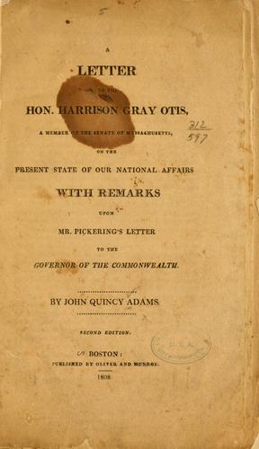 A letter to the Hon. Harrison Gray Otis ... on the present state of our national affairs