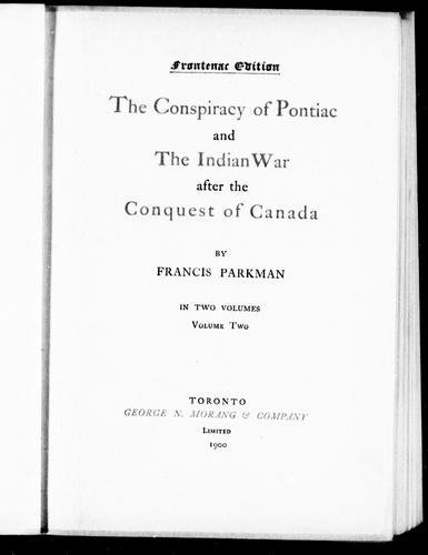 The conspiracy of Pontiac and the Indian war after the conquest of Canada