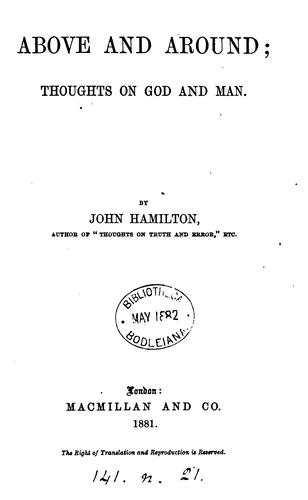 Above and around, thoughts on God and man