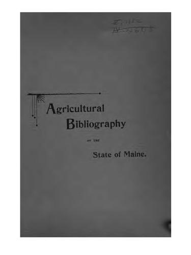 Agricultural Bibliography of Maine: Biographical Sketches of Maine Writers on Agriculture, with ...