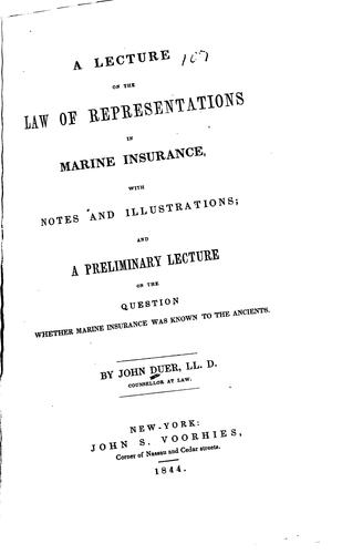 A Lecture on the Law of Representations in Marine Insurance: With Notes and Illustrations : and ...