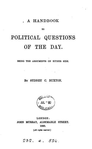 A handbook to political questions of the day: And the Arguments on Either Side