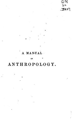 A Manual of Anthropology, Or, Science of Man: Based on Modern Research