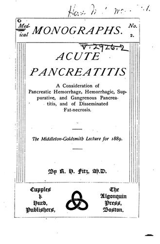 Acute Pancreatitis: A Consideration of Pancreatic Hemorrhage, Hemorrhagic, Suppurative, and ...