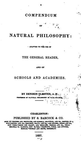 A Compendium of Natural Philosophy: Adapted to the Use of the General Reader, and of Schools and ...