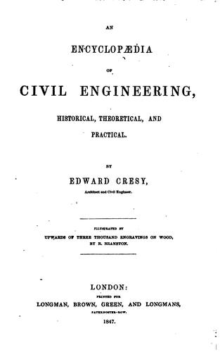 An Encyclopædia of Civil Engineering, Historical, Theoretical, and Practical