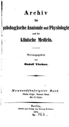 Archiv Pathologische Anatomie und Physiologie und fur Kliniche Mediein