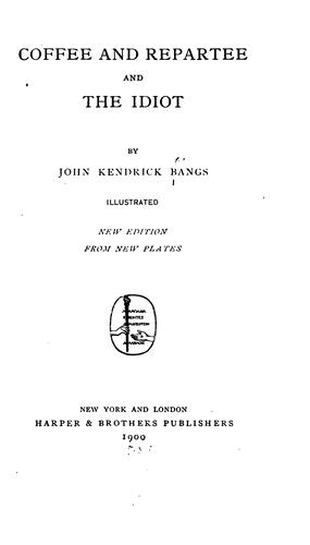 Coffee and Repartee and the Idiot