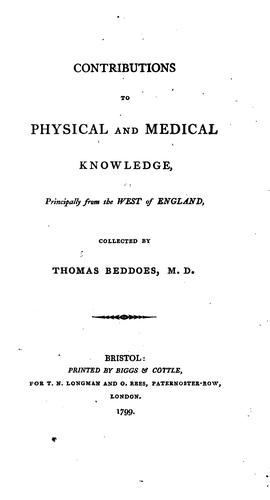 Contributions to Physical and Medical Knowledge, Principally from the West of England ...
