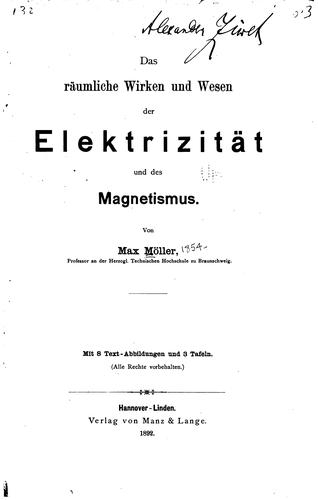 Das räumliche Wirken und Wesen der Elektrizität und des Magnetismus