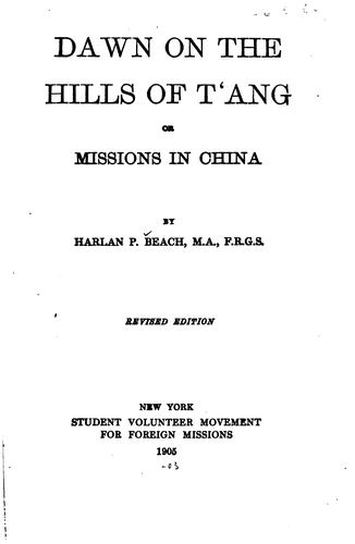 Dawn on the Hills of T'ang: Or, Missions in China