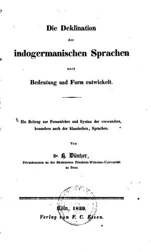 Die Deklination der indogermanischen Sprachen nach Bedeutung und Form ...