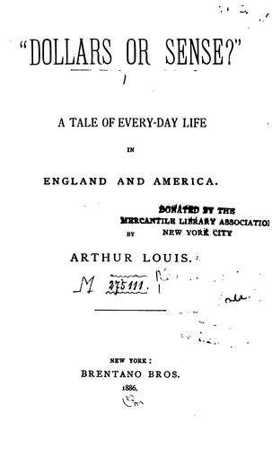 "Dollars Or Sense?": A Tale of Every-day Life in England and America