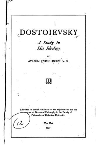 Dostoievsky, a Study in His Ideology: A Study in His Ideology