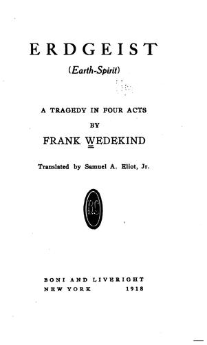 Erdgeist: = Earth-spirit : a Tragedy in Four Acts