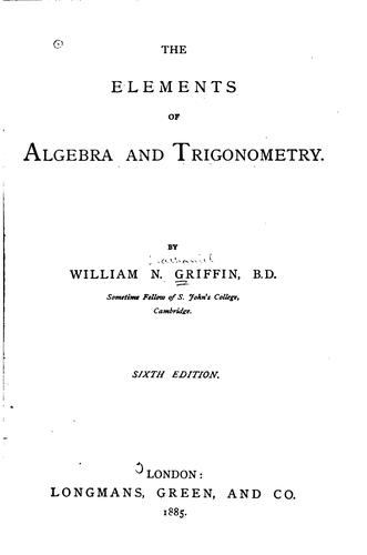 The Elements of Algebra and Trigonometry