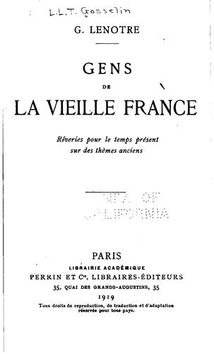 Gens de vieille France: rêveries pour le temps présent sur des thèmes anciens