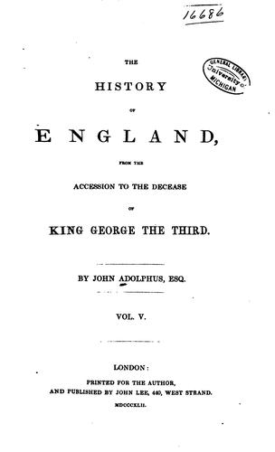 The History of England, from the Accession to the Decease of King George the ...