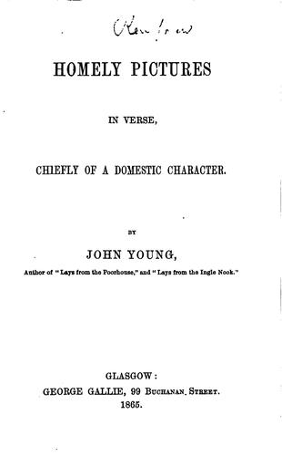 Homely pictures in verse, chiefly of a domestic character