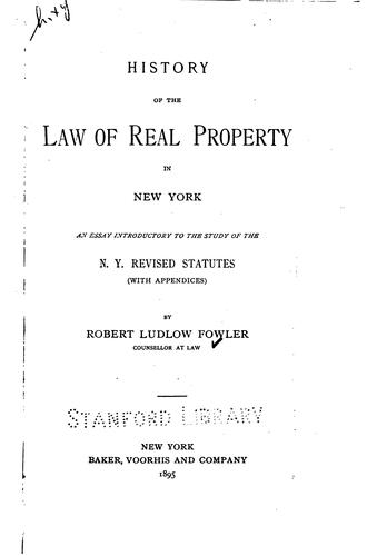History of the Law of Real Property in New York: An Essay Introductory to ...
