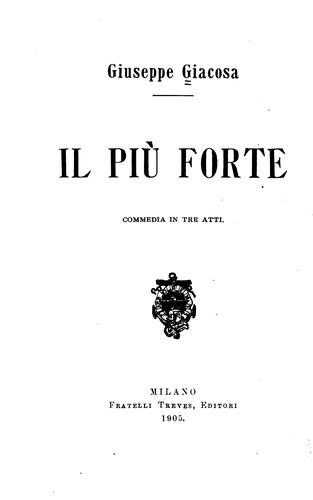 Il più forte: commedia in tre atti