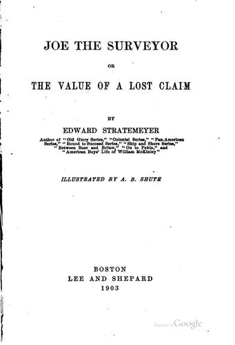 Joe the Surveyor: Or, The Value of a Lost Claim