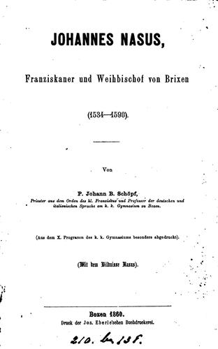 Johannes Nasus, Franziskaner und Weihbischof von Brixen, 1534-1590. Aus dem Progr., k. k. Gymn