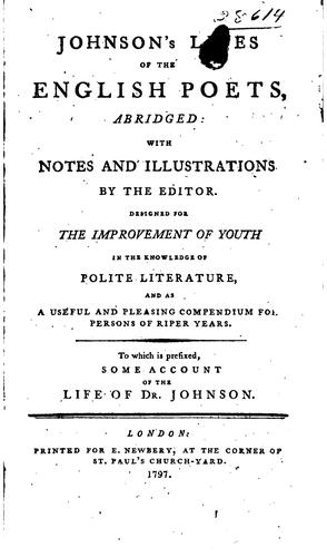 Johnson's Lives of the the English Poets: Abridged: with Notes and Illustrations