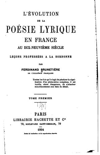 L'évolution de la poésie lyrique en France au dix-neuvième siècle: leçons ...