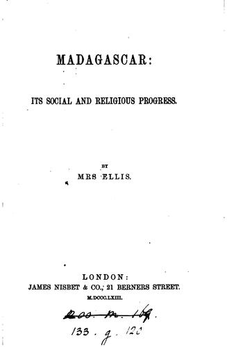 Madagascar: its social and religious progress